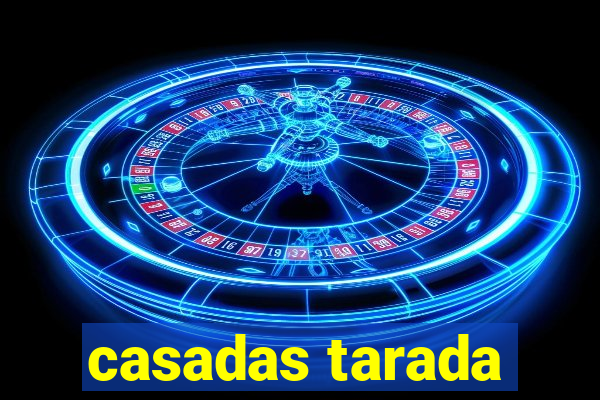 casadas tarada